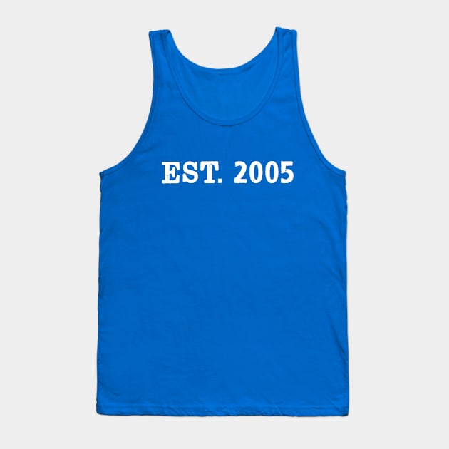 EST. 2005 Tank Top by Vandalay Industries